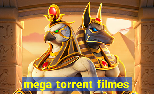 mega torrent filmes